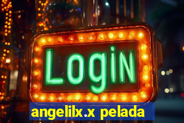 angelilx.x pelada